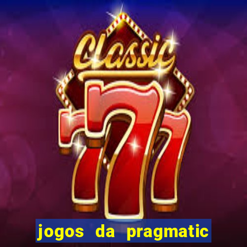 jogos da pragmatic de 10 centavos